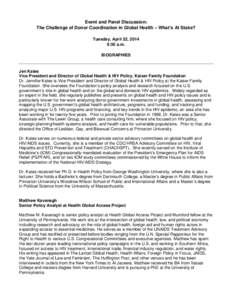 Event and Panel Discussion: The Challenge of Donor Coordination in Global Health – What’s At Stake? Tuesday, April 22, 2014 9:30 a.m. BIOGRAPHIES