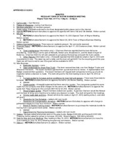 APPROVED[removed]MINUTES REGULAR TOWN OF WAYNE BUSINESS MEETING Wayne Town Hall, [removed], 7:30p.m. – 8:55p.m. 1. 2.