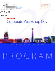 20 Corporate Workshop Day November 12, 2014 Gaylord National Resort & Convention Center 8:00am - 5:00pm