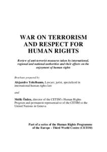 WAR ON TERRORISM AND RESPECT FOR HUMAN RIGHTS Review of anti-terrorist measures taken by international, regional and national authorities and their effects on the enjoyment of human rights