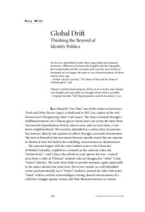 Roy Miki  Global Drift Thinking the Beyond of Identity Politics We live in a globalized world where imperialist and national