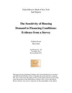 Federal Reserve Bank of New York Staff Reports The Sensitivity of Housing Demand to Financing Conditions: Evidence from a Survey