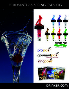 2010 WINTER & SPRING CATALOG  Make More on Every Pour™ WHERE QUALIT Y MEETS DESIGN