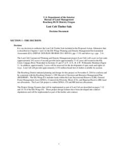U.S. Department of the Interior Bureau of Land Management Roseburg BLM District, Oregon Lost Cub Timber Sale Decision Document
