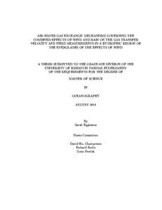 AIR-WATER GAS EXCHANGE: MECHANISMS GOVERNING THE COMBINED EFFECTS OF WIND AND RAIN ON THE GAS TRANSFER VELOCITY AND FIELD MEASUREMENTS IN A EUTROPHIC REGION OF THE EVERGLADES OF THE EFFECTS OF WIND  A THESIS SUBMITTED TO