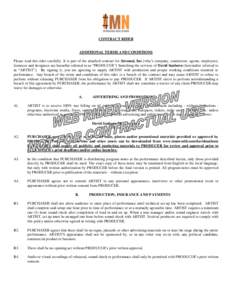 CONTRACT RIDER  ADDITIONAL TERMS AND CONDITIONS Please read this rider carefully. It is part of the attached contract for Setsunai, Inc (who’s company, contractors, agents, employees, licensees and designees are hereaf