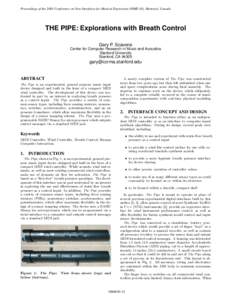 Proceedings of the 2003 Conference on New Interfaces for Musical Expression (NIME-03), Montreal, Canada  THE PIPE: Explorations with Breath Control Gary P. Scavone Center for Computer Research in Music and Acoustics Stan