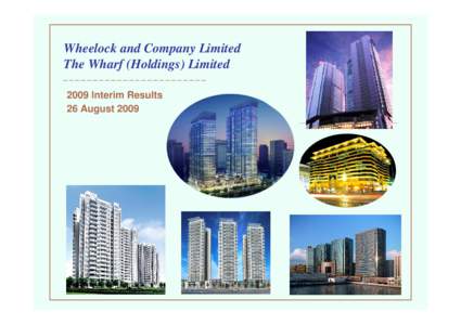 2009 Wharf/Wheelock Interim Results