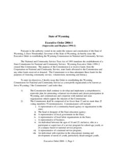 State of Wyoming Executive Order[removed]Supercedes and Replaces[removed]Pursuant to the authority vested in me under the statutes and constitution of the State of Wyoming, I, Dave Freudenthal, Governor of the State of W