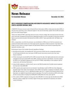 2013 NEWS RELEASE: OPG’S GENEROUS COMPENSATION AND BENEFITS NEGATIVELY IMPACT ELECTRICITY COSTS, AUDITOR GENERAL SAYS