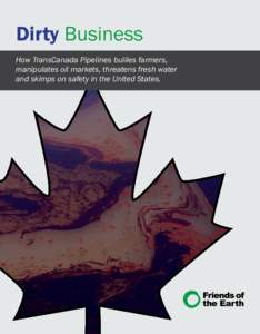 Keystone Pipeline / S&P/TSX 60 Index / S&P/TSX Composite Index / Environmental risks of the Keystone XL pipeline / Ogallala Aquifer / TransCanada pipeline / Oil sands / TC PipeLines / Oil reserves in Canada / Economy of Canada / Infrastructure / Canada