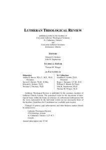 LUTHERAN THEOLOGICAL REVIEW published jointly by the faculties of Concordia Lutheran Theological Seminary St. Catharines, Ontario, and Concordia Lutheran Seminary