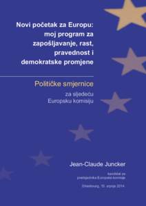 Novi početak za Europu: moj program za zapošljavanje, rast, pravednost i demokratske promjene