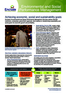 Environmental and Social Performance Management Achieving economic, social and sustainability goals Enclude’s Environmental and Social Performance Management Services assists financial institutions, enterprises, govern