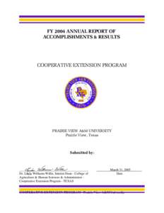 FY 2004 ANNUAL REPORT OF ACCOMPLISHMENTS & RESULTS COOPERATIVE EXTENSION PROGRAM  PRAIRIE VIEW A&M UNIVERSITY