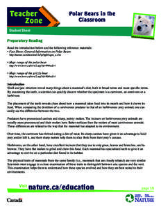 Polar Bears in the Classroom Student Sheet Preparatory Reading Read the introduction below and the following reference materials: • Fact Sheet: General Information on Polar Bears