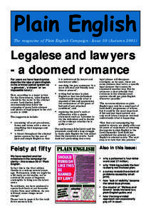 Plain English The magazine of Plain English Campaign - Issue 50 (Autumn[removed]Legalese and lawyers - a doomed romance For years we have heard cynics