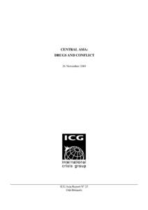 CENTRAL ASIA: DRUGS AND CONFLICT 26 November 2001 ICG Asia Report No 25 Osh/Brussels