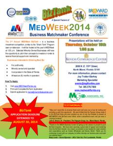 A Special Feature of  MEDWEEK2014 Business Matchmaker Conference  “Connecting Business withPresentations