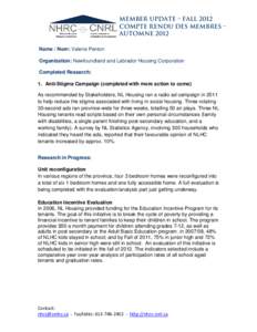 Member Update – FALL 2012 Compte rendu des membres – AUTOMNE 2012 Name / Nom: Valerie Penton Organization: Newfoundland and Labrador Housing Corporation Completed Research: