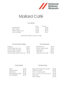 Mallard Café Hot drinks Small Yorkshire Tea Filter coffee