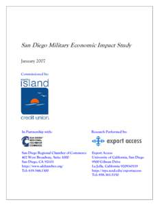 San Diego Military Economic Impact Study January 2007 Commissioned by: In Partnership with: