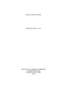 RULES & REGULATIONS  EFFECTIVE MAY 1, 2014 NIAGARA FALLS BRIDGE COMMISSION 5365 MILITARY ROAD