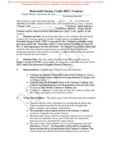 EEA is providing this documentation for review only and requires customers to consult with our Energy Management Advisor prior to installation of a renewable energy system. Renewable Energy Credit (REC) Contract Empire E