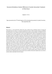 Recovery & Resilience: Gender Differences in Suicide Intervention Treatment at Pieta House Surgenor, P. W. G.  Paper presented at the 27th World Congress of The International Association for Suicide Prevention,