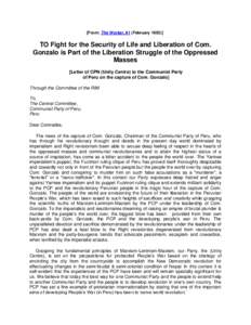 [From: The Worker, #1 (FebruaryTO Fight for the Security of Life and Liberation of Com. Gonzalo is Part of the Liberation Struggle of the Oppressed Masses [Letter of CPN (Unity Centre) to the Communist Party