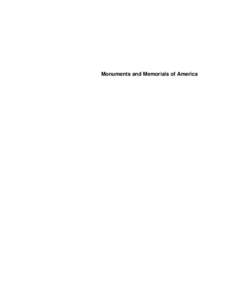 Monuments and Memorials of America  2 Monuments and Memorials of America Civic Remembrances, Public Appreciation