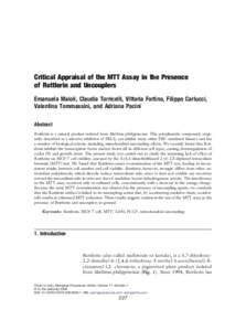 Critical Appraisal of the MTT Assay in the Presence of Rottlerin and Uncouplers Emanuela Maioli, Claudia Torricelli, Vittoria Fortino, Filippo Carlucci, Valentina Tommassini, and Adriana Pacini Abstract Rottlerin is a na