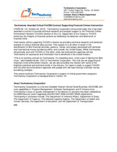 Technatomy Corporation 3877 Fairfax Ridge Rd. Fairfax. VA[removed]Phone: ([removed]Contact: News & Media Department [removed] www.technatomy.com