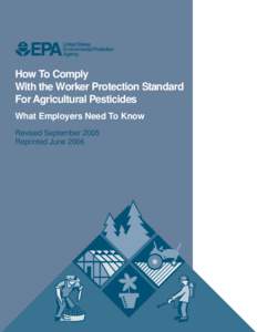 EPA - How to Comply with the Worker Protection Standard for Agricultural Pesticides - full document