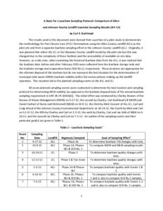 A Basis for a Leachate Sampling Protocol: Comparison of Allen and Johnson County Landfill Leachate Sampling Results[removed]by Carl E. Burkhead The results used in this document were derived from a portion of a pilot st