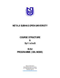 NETAJI SUBHAS OPEN UNIVERISTY  COURSE STRUCTURE & SyllabuS B.Ed