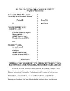 IN THE CIRCUIT COURT OF GREENE COUNTY STATE OF MISSOURI STATE OF MISSOURI, ex rel. Attorney General Chris Koster, Plaintiff, vs.