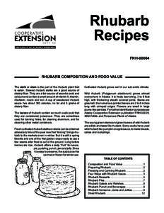 Rhubarb Recipes FNH[removed]RHUBARB COMPOSITION AND FOOD VALUE The stalk or stem is the part of the rhubarb plant that