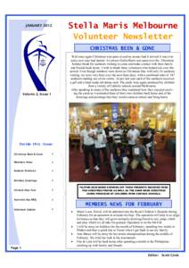 JANUARYStella Maris Melbourne Volunteer Newsletter CHRISTMAS BEEN & GONE Well once again Christmas was upon us and no sooner had it arrived it was over