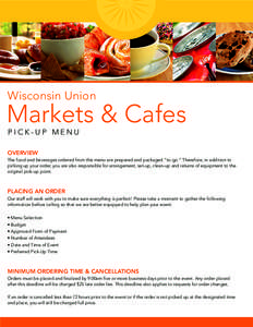 Wisconsin Union  Markets & Cafes PICK-UP MENU  OVERVIEW