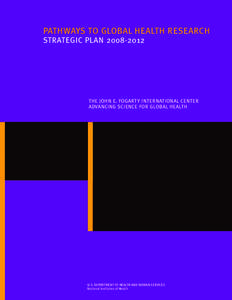 Fogarty Strategic Plan[removed]: Pathways to Global Health Research