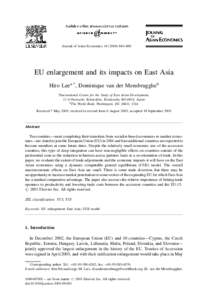 Journal of Asian Economics[removed]–860  EU enlargement and its impacts on East Asia Hiro Leea,*, Dominique van der Mensbruggheb a