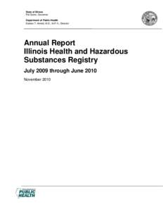 State of Illinois Pat Quinn, Governor Department of Public Health Damon T. Arnold, M.D., M.P.H., Director  Annual Report
