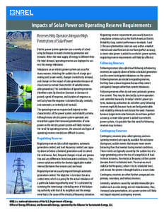 Impacts of Solar Power on Operating Reserve Requirements Reserves Help Operators Integrate High Penetrations of Solar Power Electric power system operators use a variety of scheduling techniques to match electricity gene