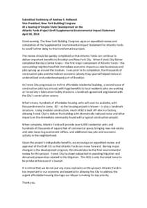 Submitted Testimony of Andrew S. Hollweck Vice President, New York Building Congress At a hearing of Empire State Development on the Atlantic Yards Project Draft Supplemental Environmental Impact Statement April 30, 2014