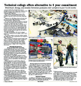 Technical college offers alternative to 4 year commitment Wind Power, Energy, and Aviation Technician graduates enter workforce in just 7 to 24 months As experts debate the unemployment rates in Michigan and across the c