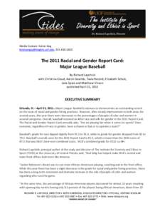 Media Contact: Kelvin Ang [removed], [removed]The 2011 Racial and Gender Report Card: Major League Baseball By Richard Lapchick