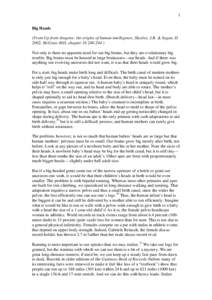 1 Big Heads (From Up from dragons: the origins of human intelligence, Skoyles, J.R. & Sagan, D. 2002, McGraw-Hill, chapterNot only is there no apparent need for our big brains, but they are evolutionary big