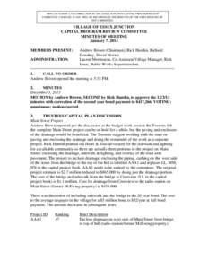 MINUTES SUBJECT TO CORRECTION BY THE ESSEX JUNCTION CAPITAL PROGRAM REVIEW COMMITTEE. CHANGES, IF ANY, WILL BE RECORDED IN THE MINUTES OF THE NEXT MEETING OF THE COMMITTEE. VILLAGE OF ESSEX JUNCTION CAPITAL PROGRAM REVIE