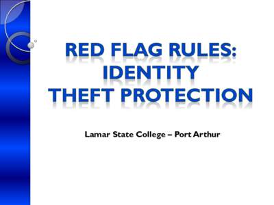 Lamar State College – Port Arthur  Objective Participants will: 